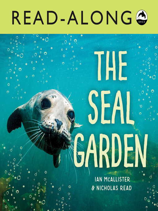 and orcas are on the prowl, it"s the seal gardens of the great